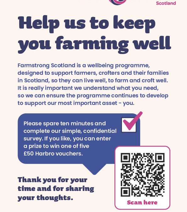 Farmstrong Scotland – new survey seeking up to date picture of wellbeing in the agricultural industry.